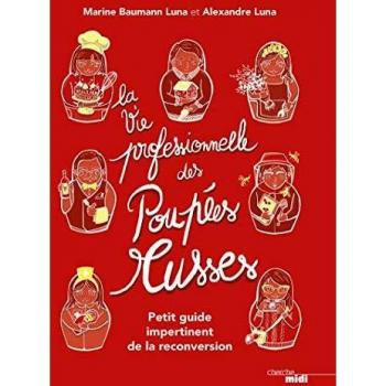 La Vie professionnelle des poupées russes