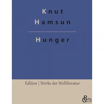 Hunger (Edition Werke der Weltliteratur