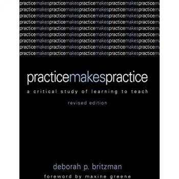 Britzman, Deborah P.: Practice Makes Practice