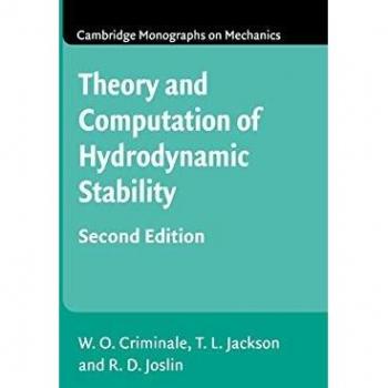 Theory and Computation in Hydrodynamic Stability (Cambridge Monographs on Mechanics)