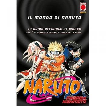 Il mondo di Naruto. La guida ufficiale al manga. Il libro delle sfide