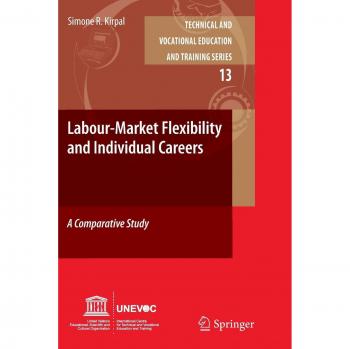 Labour-Market Flexibility and Individual Careers: A Comparative Study