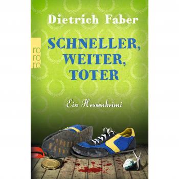 Dietrich Faber Schneller, Weiter, Toter (Bröhmann Ermittelt, Band 4)