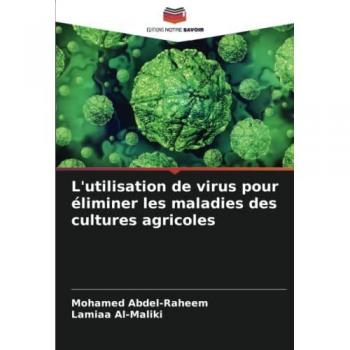 L'utilisation de virus pour éliminer les maladies des cultures agricoles