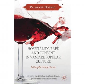 Hospitality Rape and Consent in Vampire Popular Culture