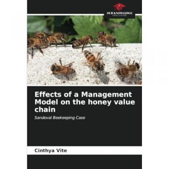 Vite, Cinthya: Effects of a Management Model on the honey value chain