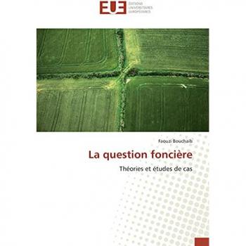 La question foncière, Fachbücher von Faouzi Bouchaib