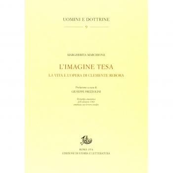 L' Imagine tesa. La vita e l'opera di Clemente Rebora