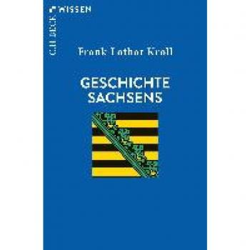 Kroll, Frank-Lothar: Geschichte Sachsens