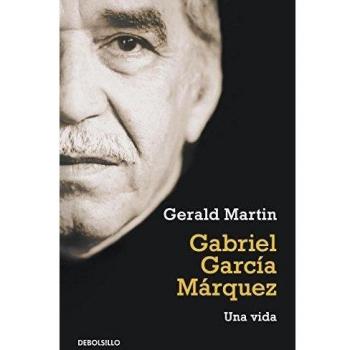 Gabriel García Márquez: Una vida (ENSAYO-LITERATURA, Band 26211)