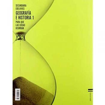 Geografía E Historia 1ºeso. Para Que Las Cosas Ocurran 2019