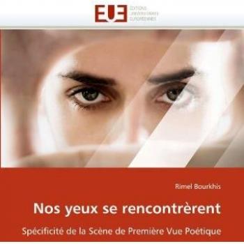 Nos yeux se rencontrèrent: Spécificité de la Scène de Première Vue Poétique
