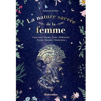 La Nature Sacrée de la Femme (BEAUX LIVRES)