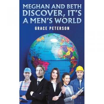 Meghan and Beth Discover, It's a Men's World