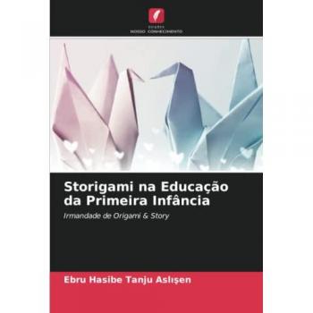 Tanju Asl¿¿en, Ebru Hasibe: Storigami na Educação da Primeira Infância