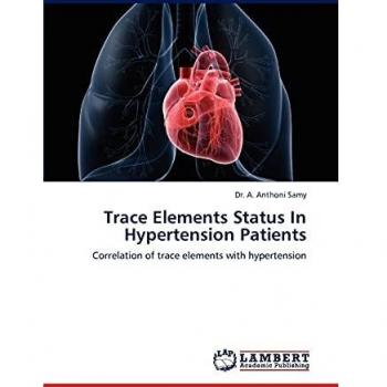 Trace Elements Status In Hypertension Patients: Correlation of trace elements with hypertension