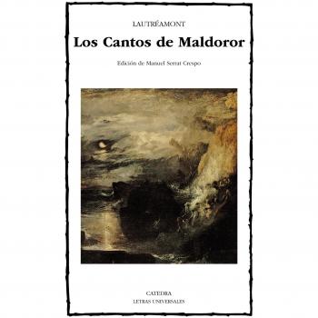 Los cantos de Maldoror (Letras Universales)