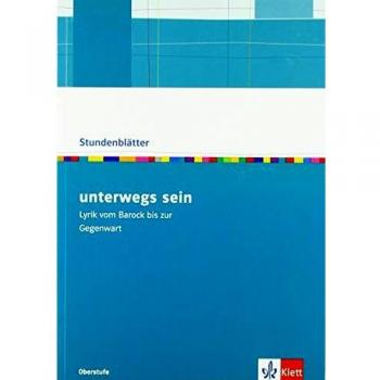 unterwegs sein. Vom Sturm und Drang bis zur Gegenwart. Kopiervorlagen