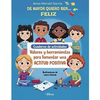 De mayor quiero ser# feliz. Cuaderno de actividades