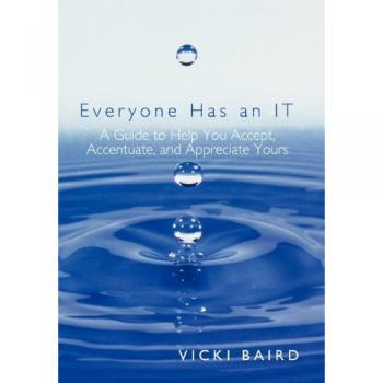 Everyone Has an It