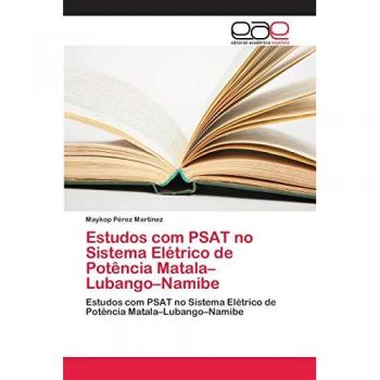 Estudos com PSAT no Sistema Elétrico de Potência Matala¿Lubango¿Namibe: Estudos com PSAT no Sistema Elétrico de Potência Matala¿Lubango¿Namibe