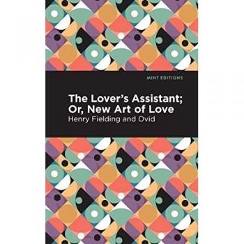 The Lovers Assistant: New Art of Love (Mint Editions)