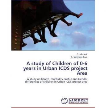 A study of Children of 0-6 years in Urban ICDS project Area
