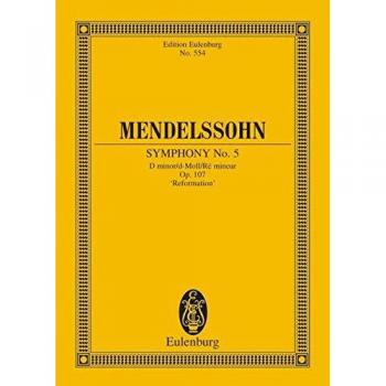 Sinfonie Nr. 5 D-Moll: Reformation. Op. 107. Orchester. Studienpartitur. (Eulenburg Studienpartituren)