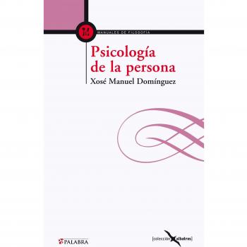 Psicología de la persona: Fundamentos antropológicos de la psicología y la psicoterapia (Tapa blanda).