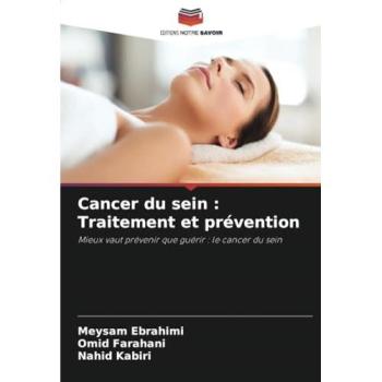 Ebrahimi, Meysam: Cancer du sein : Traitement et prévention
