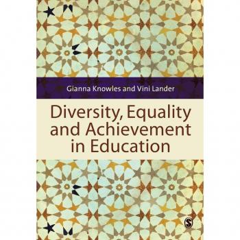 Diversity, Equality and Achievement in Education Gianna Knowles