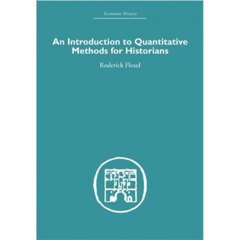 An Introduction to Quantitative Methods for Historians