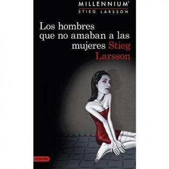 Los hombres que no amaban a las mujeres (Serie Millennium 1) (Tapa blanda con solapas).