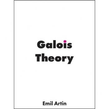 Galois Theory : Lectures Delivered at the University of Notre Dame
