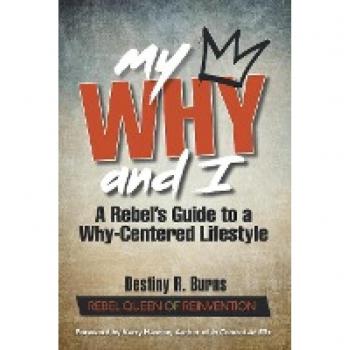 My Why and I