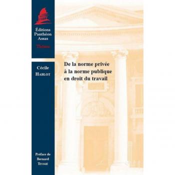 De la norme privée à la norme publique en droit du travail