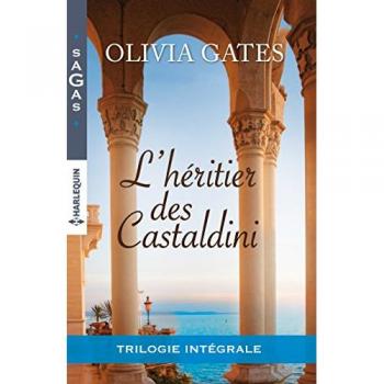 L'héritier des Castaldini : La maîtresse du prince ; Le désir dans ses yeux ; Un mariage tant redouté