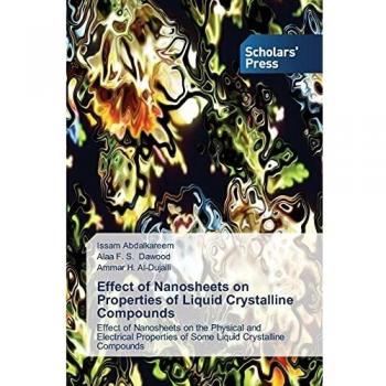Effect of Nanosheets on Properties of Liquid Crystalline Compounds: Effect of Nanosheets on the Physical and Electrical Properties of Some Liquid Crystalline Compounds