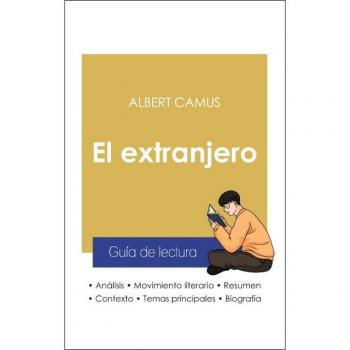 Guia de lectura el extranjero de Albert Camus (analisis literario de referencia y resumen completo)