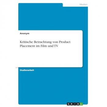 Anonymous: Kritische Betrachtung von Product Placement im Film und TV
