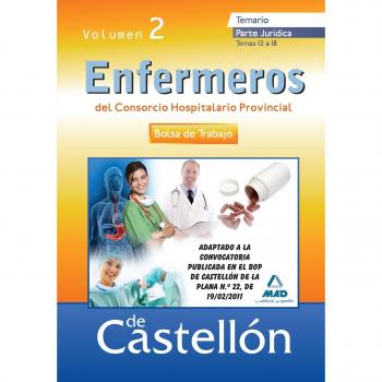 Bolsa De Trabajo De Enfermero/A Del Consorcio Hospitalario Provincial De Castellón.Temario. Volumen Ii: Parte Jurídica (Temas 12 Al 18)