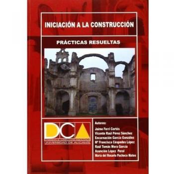Prácticas Resueltas de Iniciación a la Construcción