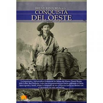 Breve historia de la conquista del oeste