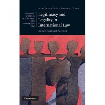 Legitimacy and Legality in International Law: An Interactional Account