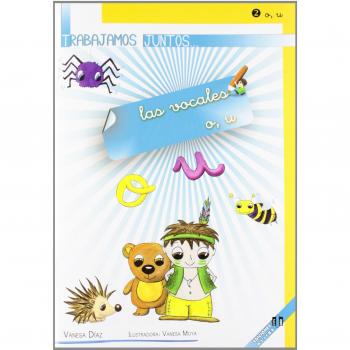 Trabajamos juntos... Las vocales o, u