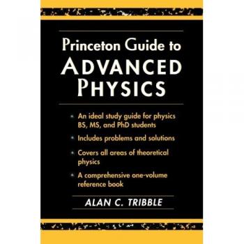 Princeton Guide to Advanced Physics