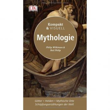 Wilkinson, Philip: Kompakt & Visuell Mythologie