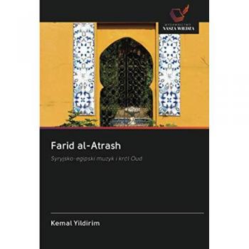 Farid al-Atrash: Syryjsko-egipski muzyk i król Oud