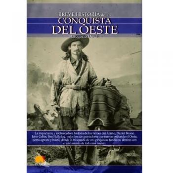 Breve historia de la conquista del oeste