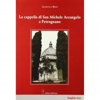 La cappella di San Michele Arcangelo a Petrognano
